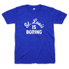 St. Louis is boring shirt | Bandwagon Champs