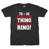 72-10 Don't Mean A Thing Without The Ring shirt | Bandwagon Champs